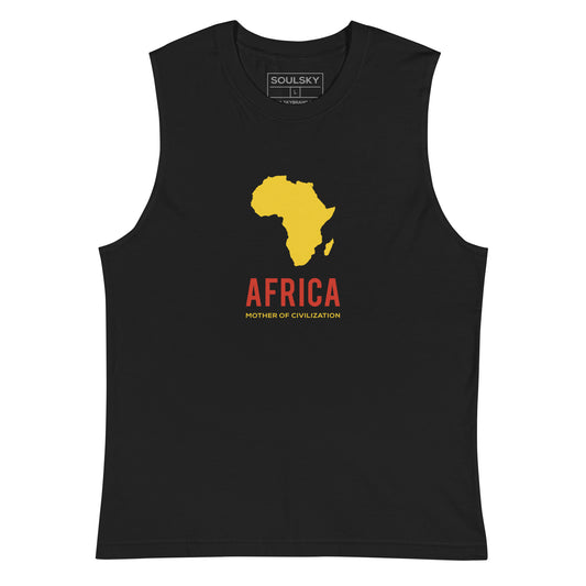 AFRICA - MOTHER OF CIVILIZATION Muscle Shirt - SOULSKY