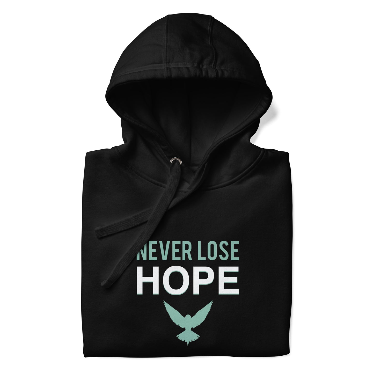 NEVER LOSE HOPE Hoodie