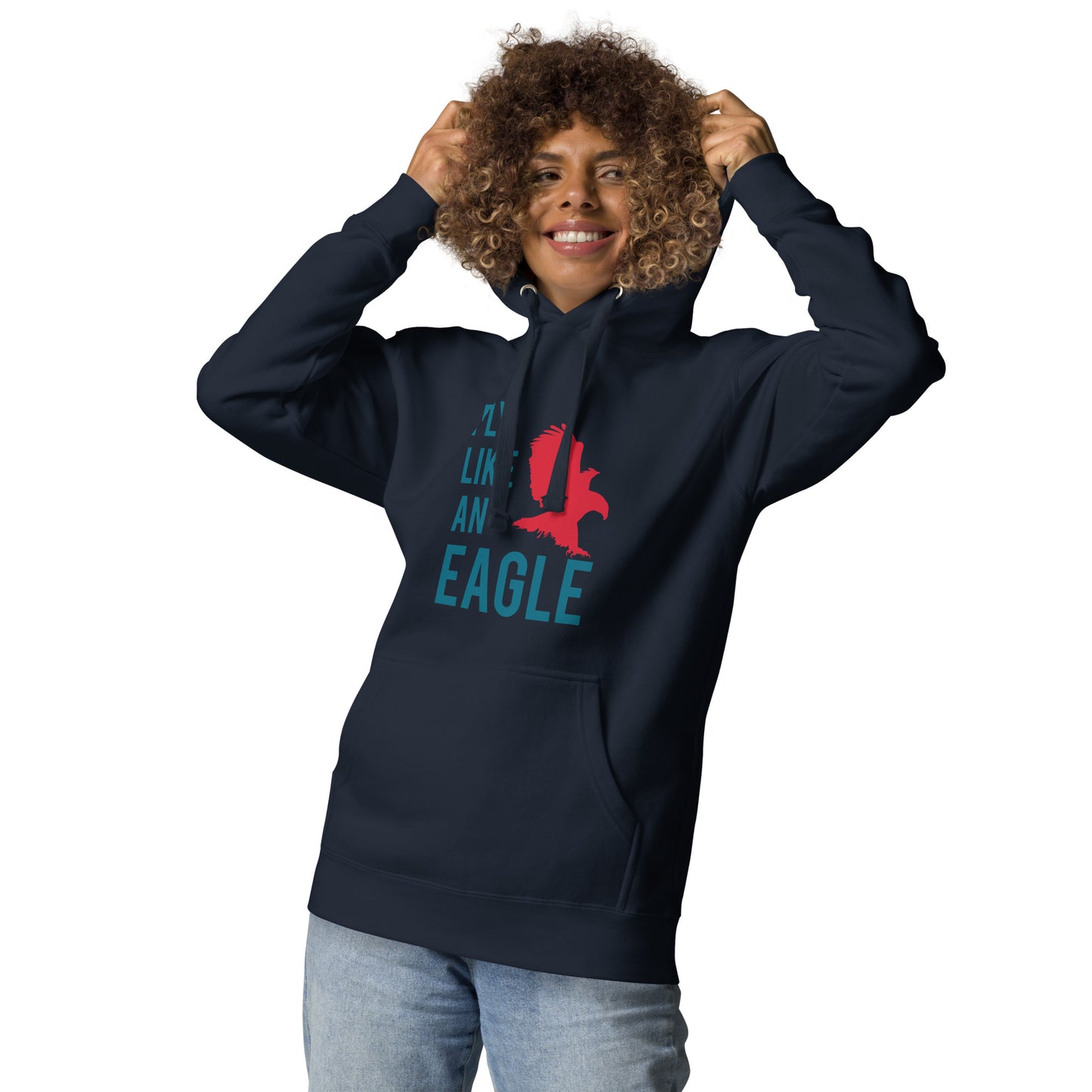 FLY LIKE AN EAGLE Hoodie