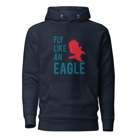 FLY LIKE AN EAGLE Hoodie - SOULSKY