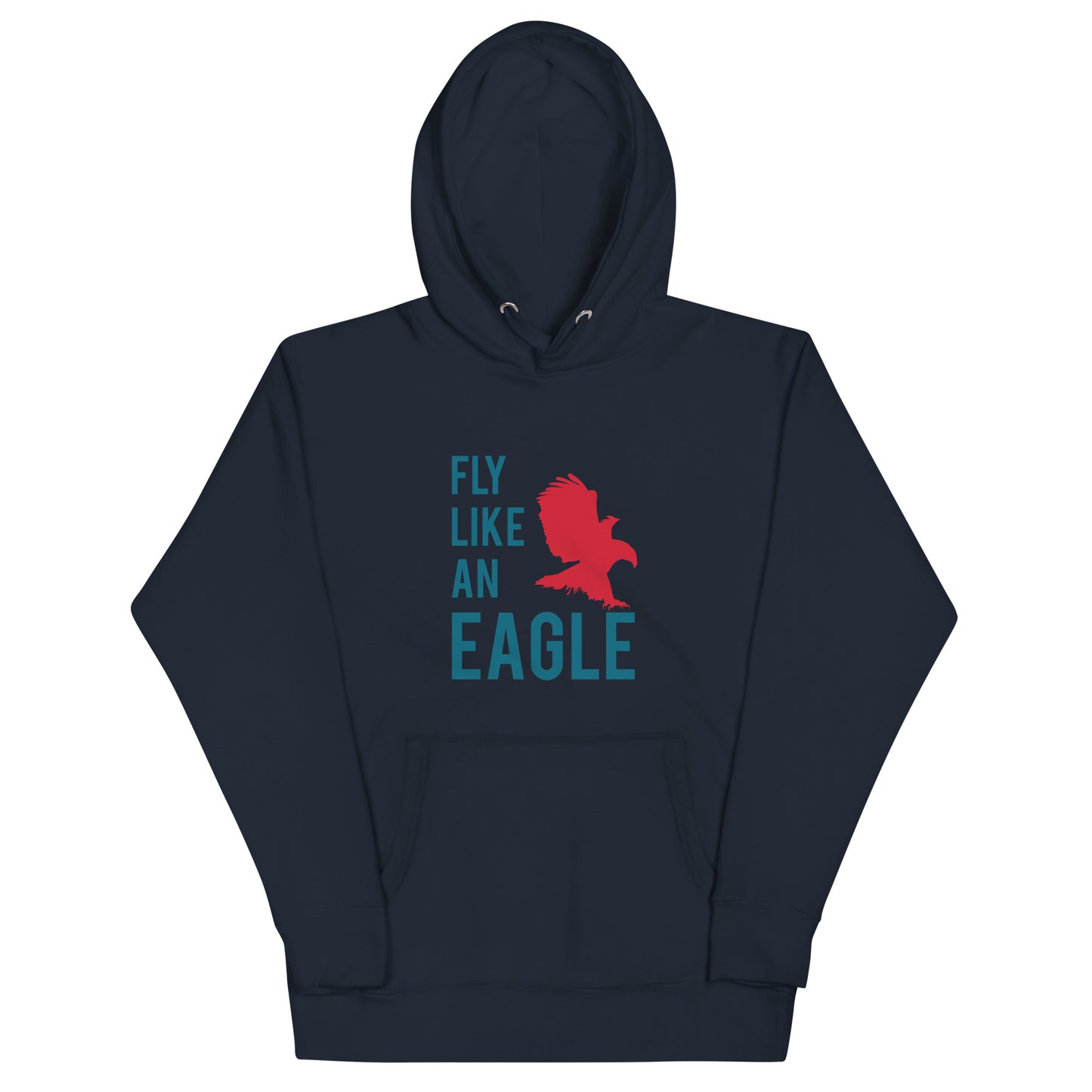 FLY LIKE AN EAGLE Hoodie