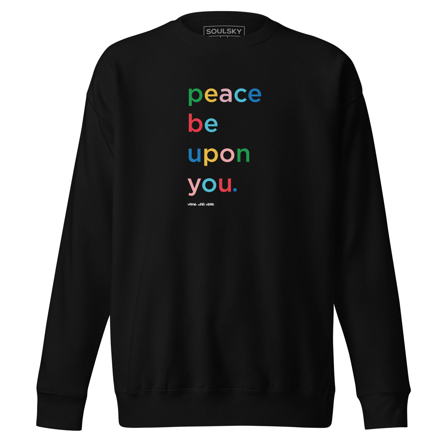 PEACE BE UPON YOU Sweatshirt