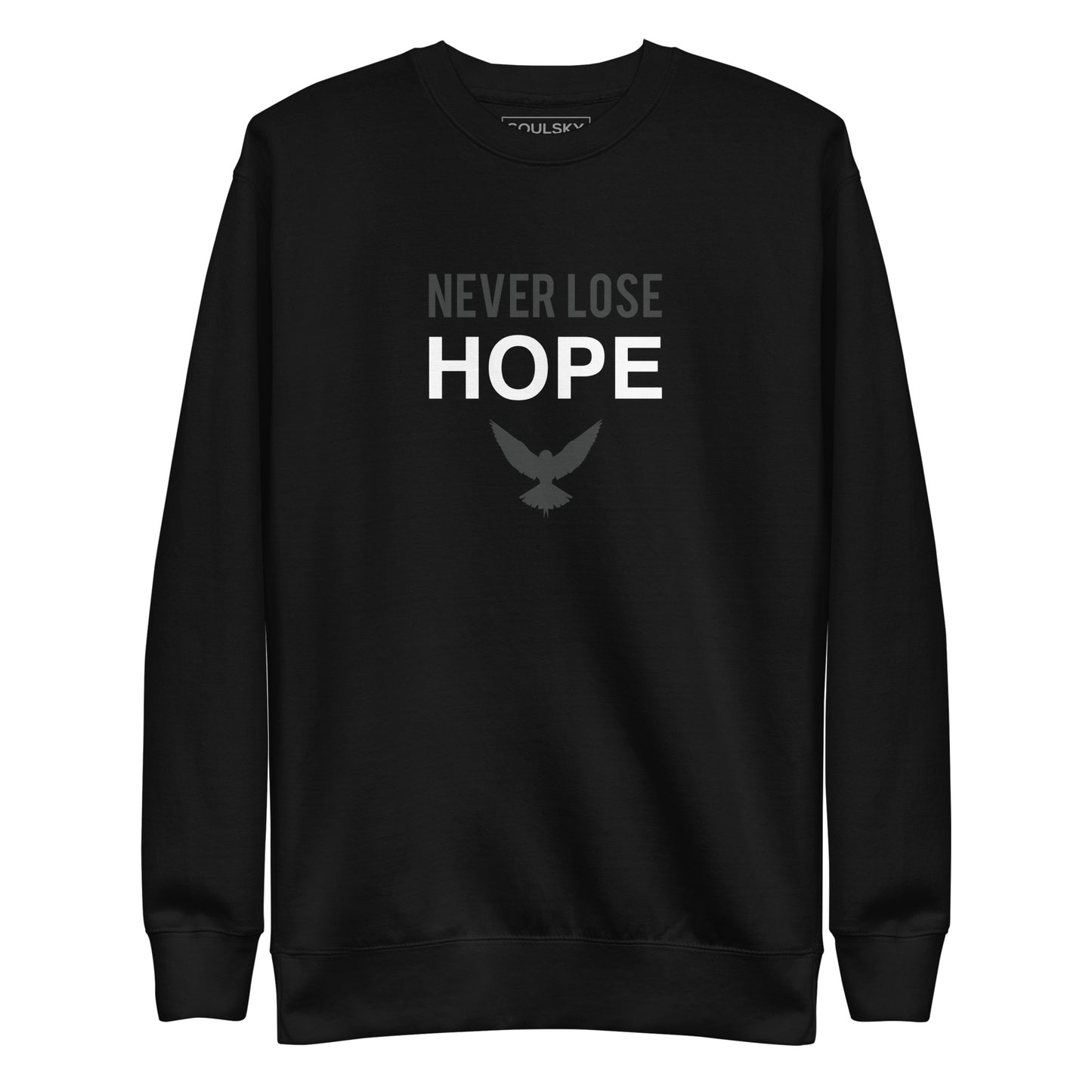 NEVER LOSE HOPE Sweatshirt (Gray on Black)
