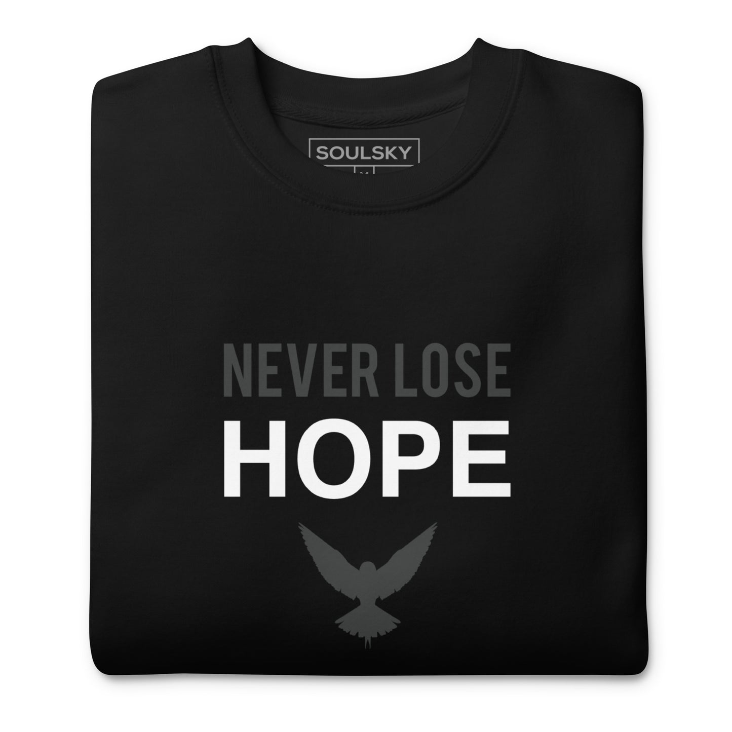 NEVER LOSE HOPE Sweatshirt (Gray on Black)