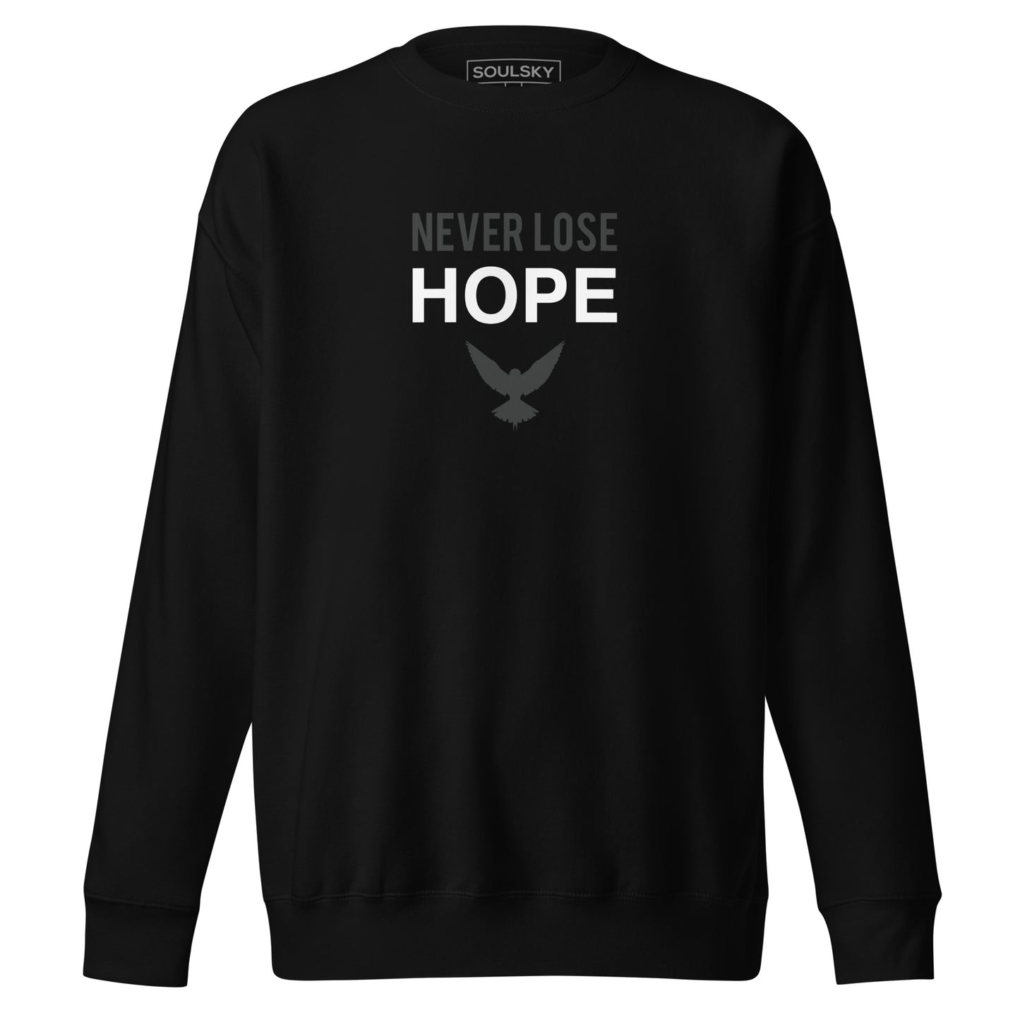 NEVER LOSE HOPE Sweatshirt (Gray on Black)