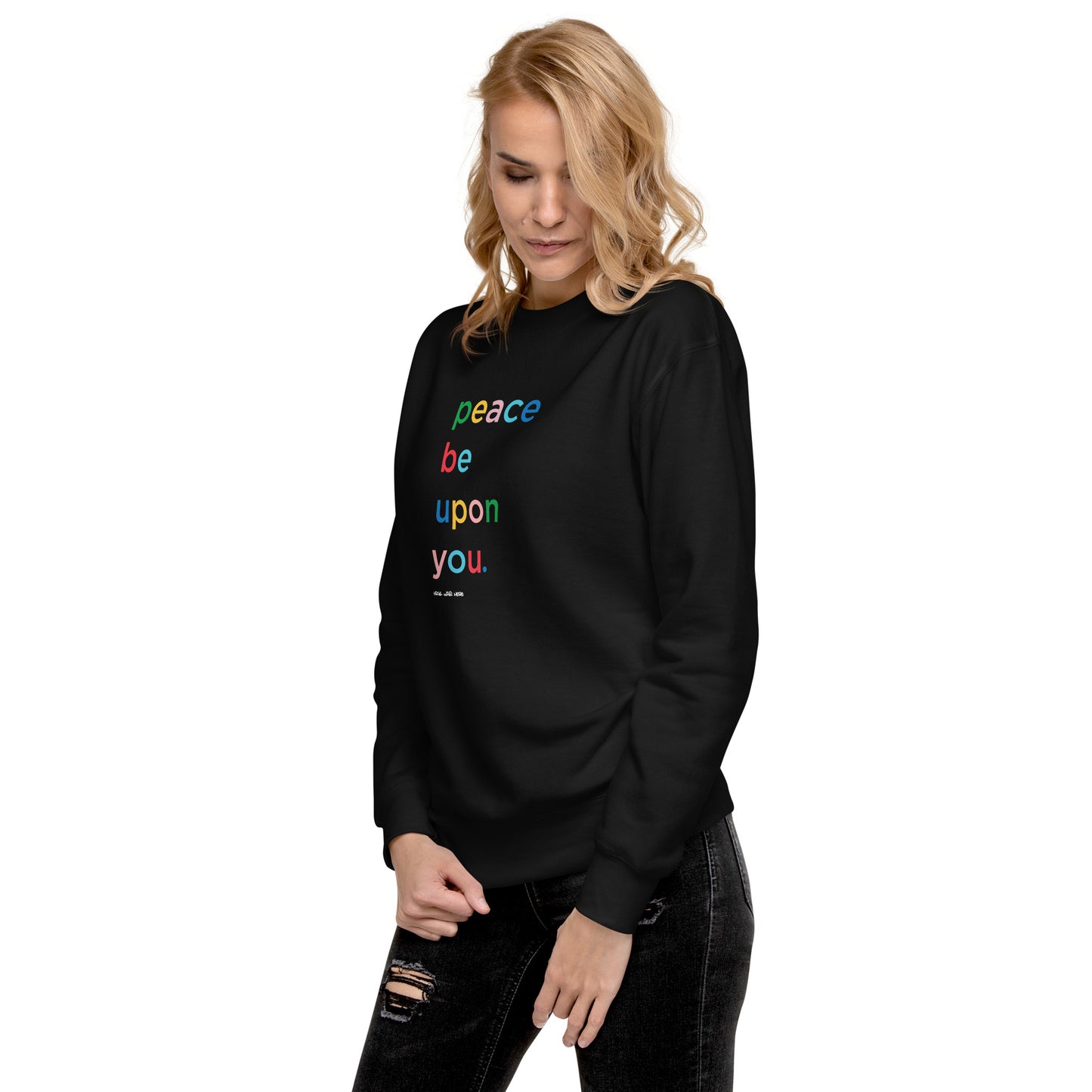 PEACE BE UPON YOU Sweatshirt