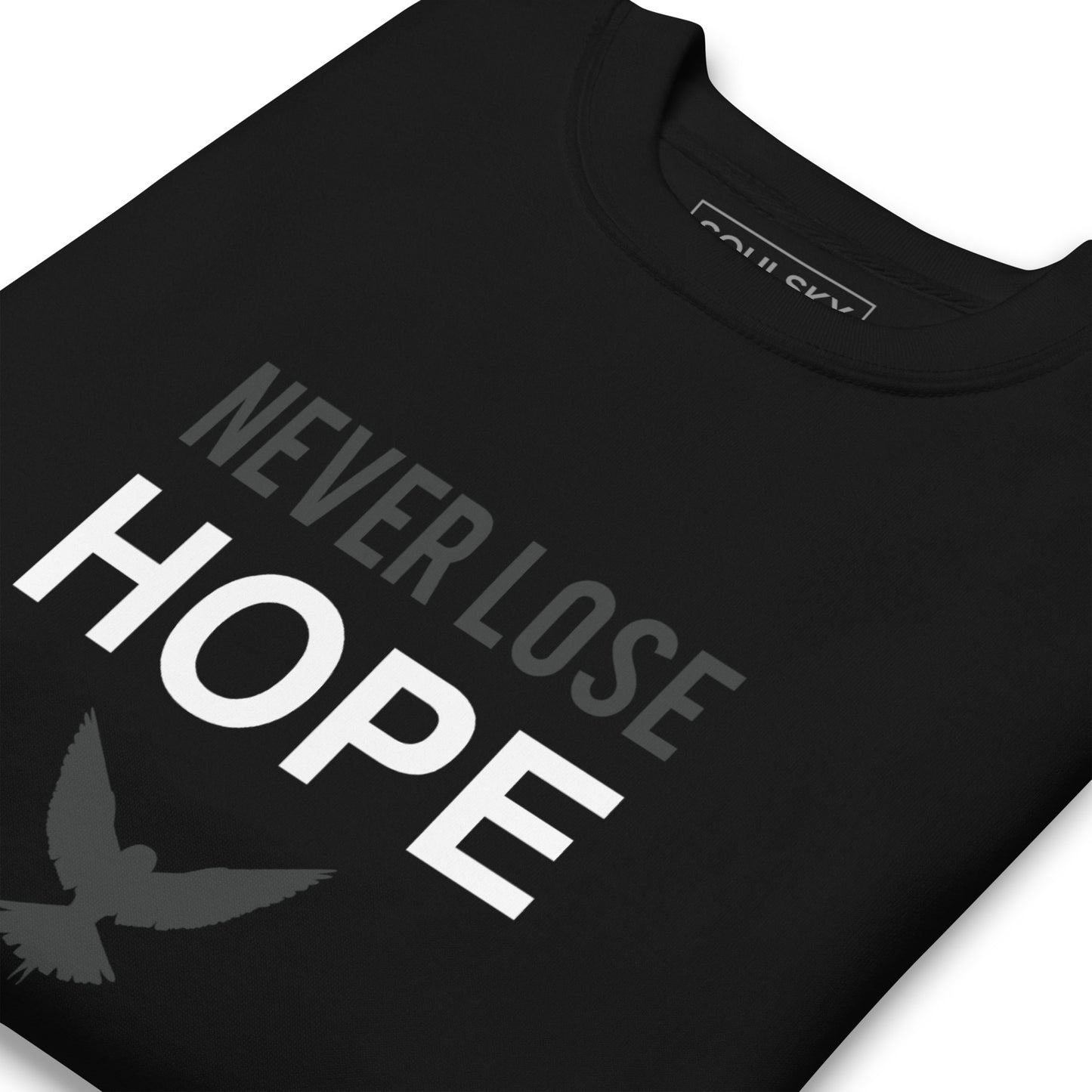 NEVER LOSE HOPE Sweatshirt (Gray on Black)