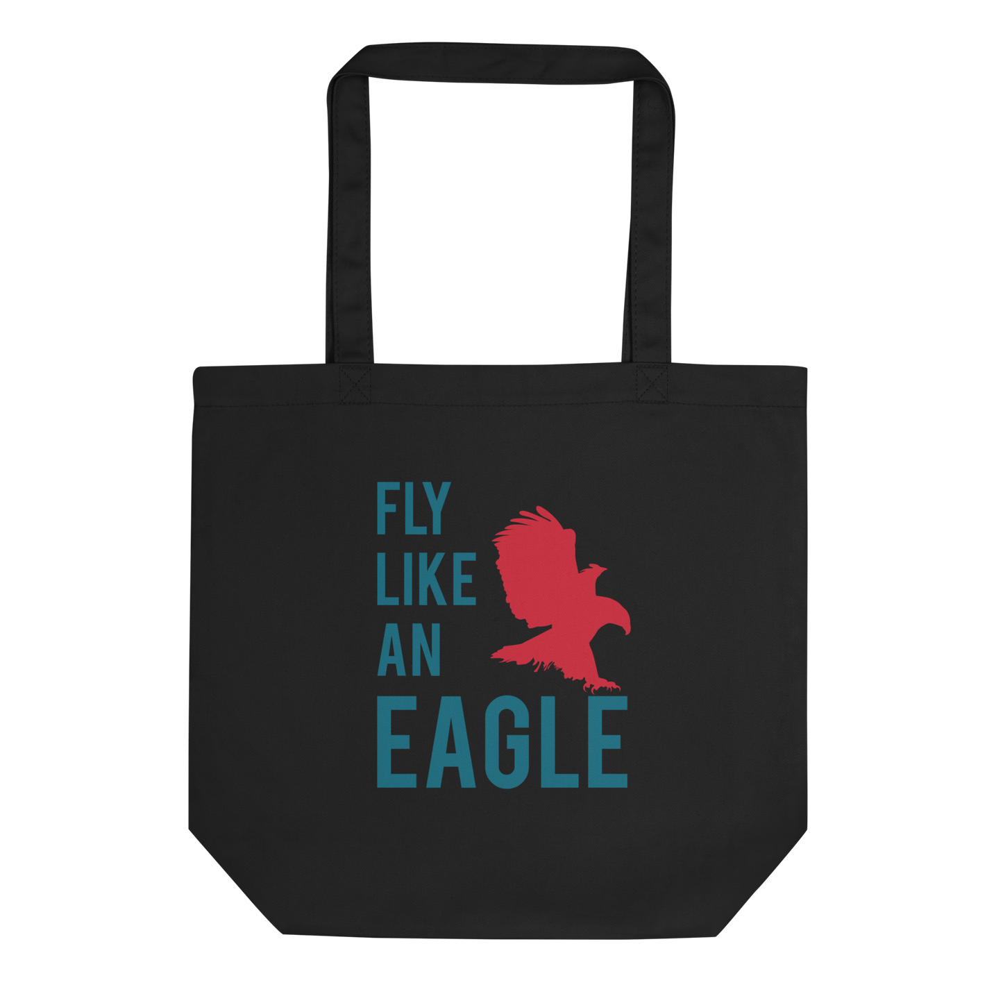FLY LIKE AN EAGLE Tote Bag