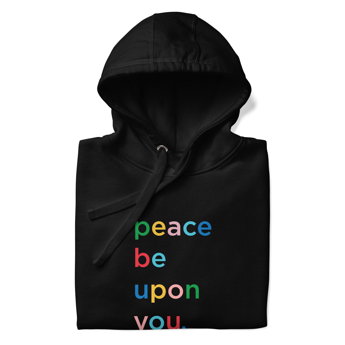 PEACE BE UPON YOU Hoodie