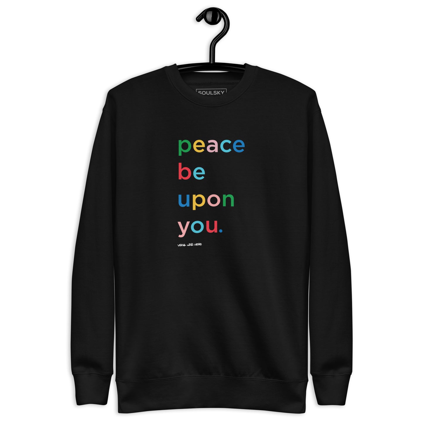PEACE BE UPON YOU Sweatshirt