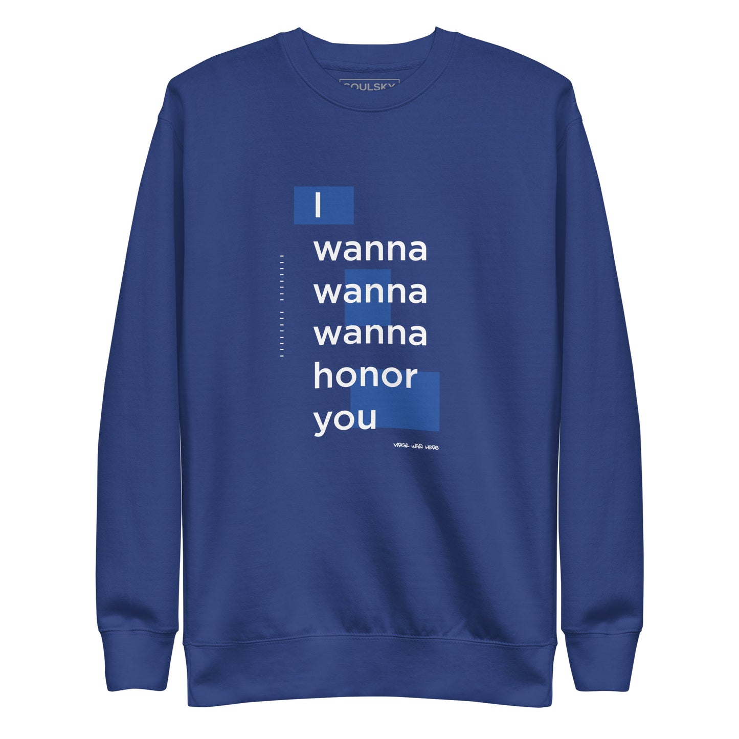 HONORABLE Sweatshirt (Royal Blue)