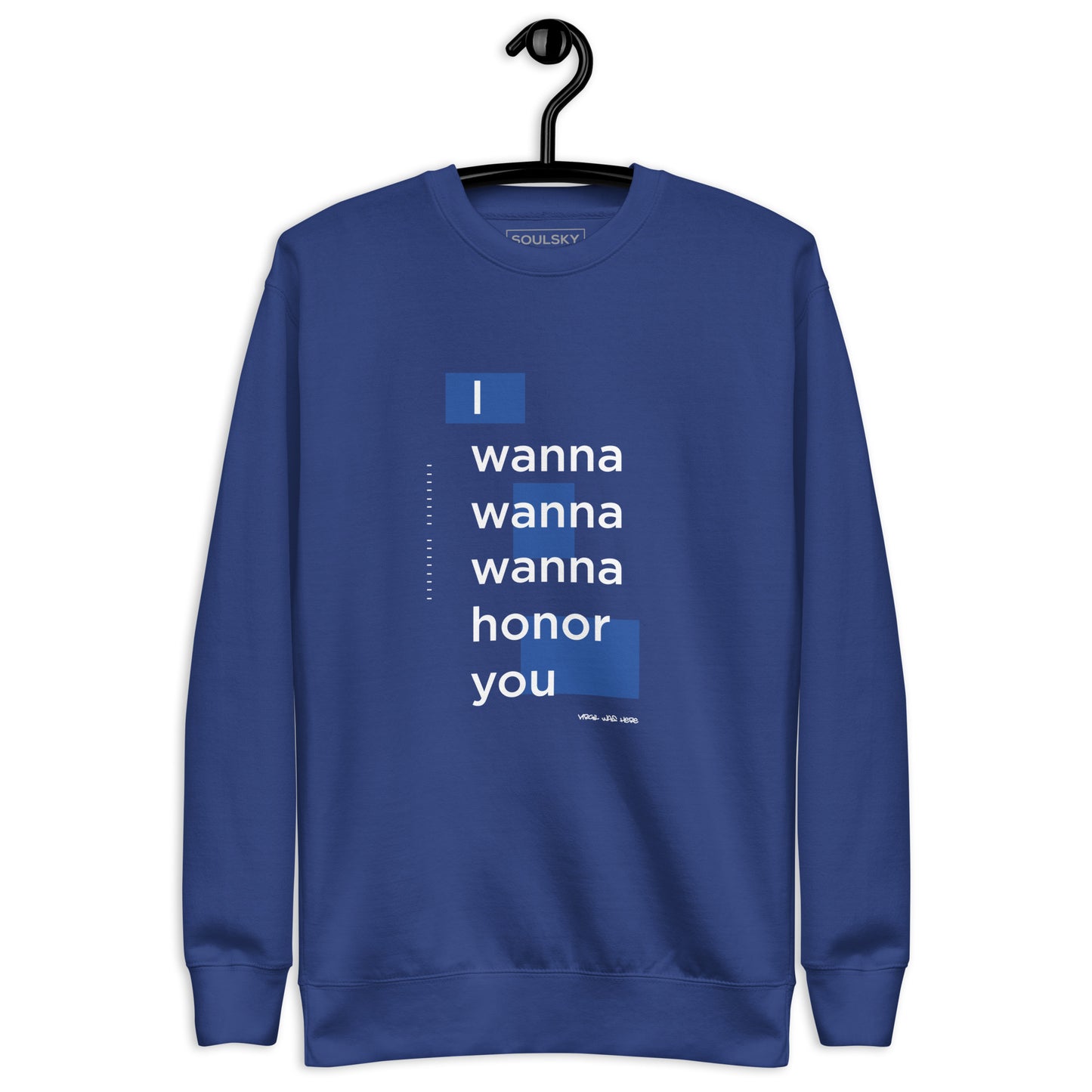 HONORABLE Sweatshirt (Royal Blue)