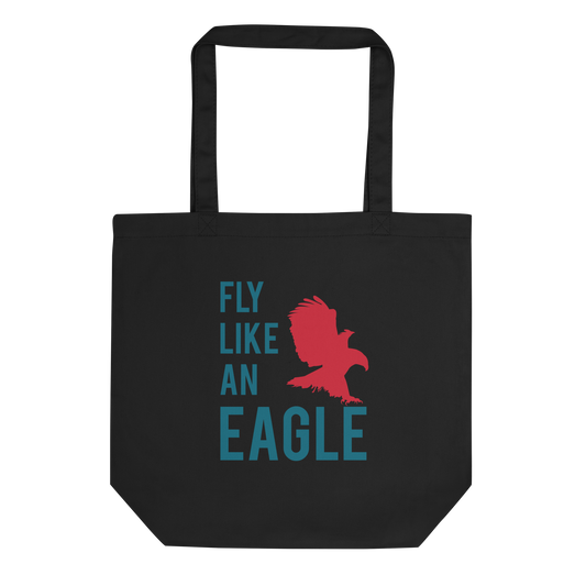 FLY LIKE AN EAGLE Tote Bag
