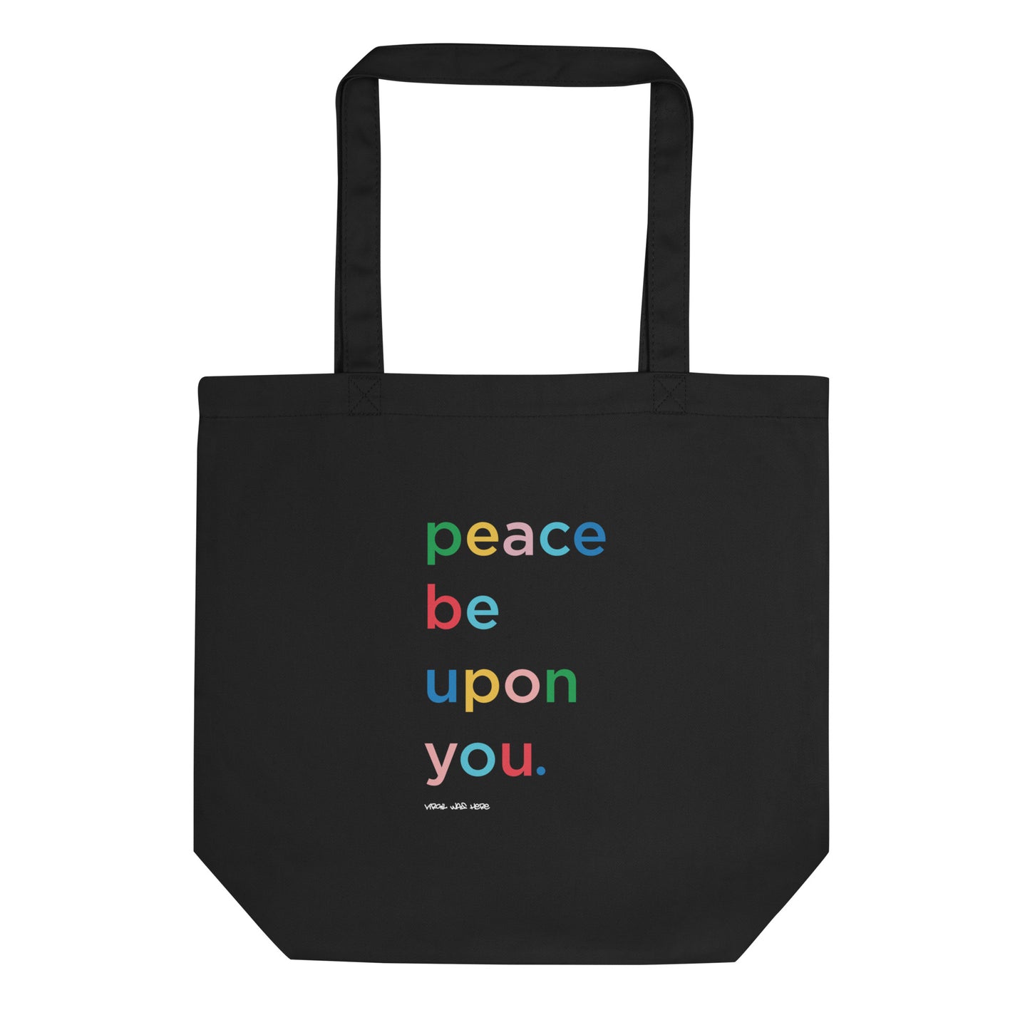 PEACE BE UPON YOU Tote Bag